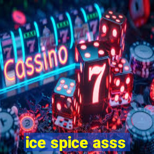 ice spice asss